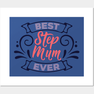 Best Stepmom Ever Posters and Art